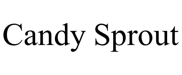 Trademark Logo CANDY SPROUT