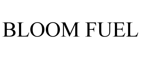 Trademark Logo BLOOM FUEL