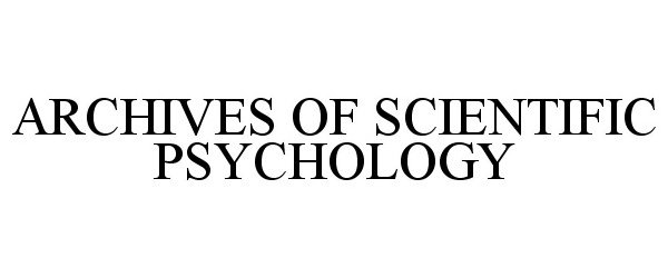  ARCHIVES OF SCIENTIFIC PSYCHOLOGY