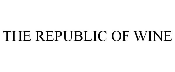 Trademark Logo THE REPUBLIC OF WINE
