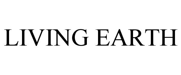 Trademark Logo LIVING EARTH