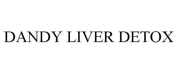 Trademark Logo DANDY LIVER DETOX