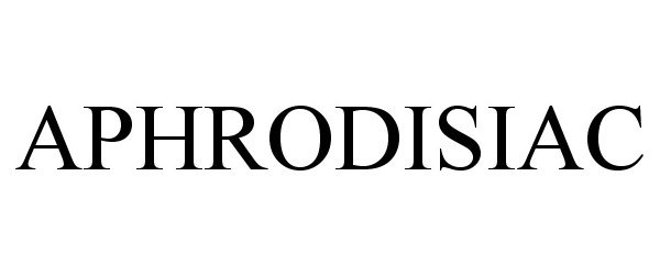Trademark Logo APHRODISIAC