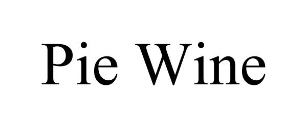 Trademark Logo PIE WINE