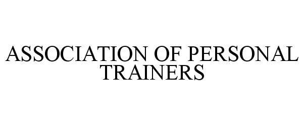  ASSOCIATION OF PERSONAL TRAINERS
