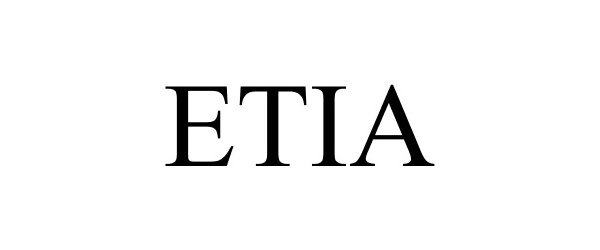 Trademark Logo ETIA