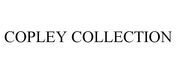  COPLEY COLLECTION