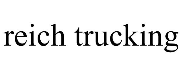 Trademark Logo REICH TRUCKING