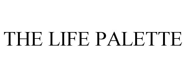  THE LIFE PALETTE