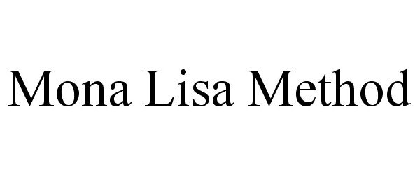 Trademark Logo MONA LISA METHOD