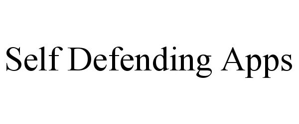 Trademark Logo SELF DEFENDING APPS