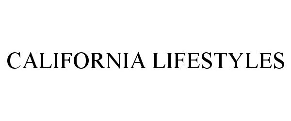 Trademark Logo CALIFORNIA LIFESTYLES