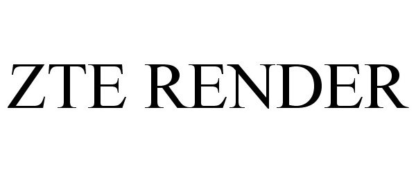 Trademark Logo ZTE RENDER