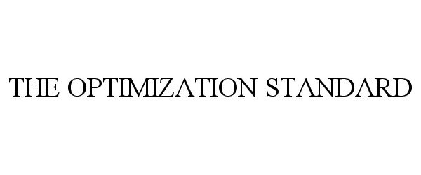 Trademark Logo THE OPTIMIZATION STANDARD