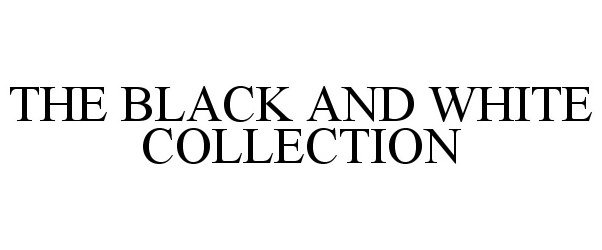  THE BLACK AND WHITE COLLECTION