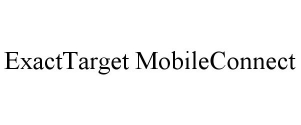  EXACTTARGET MOBILECONNECT