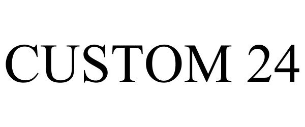 Trademark Logo CUSTOM 24