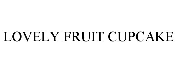 Trademark Logo LOVELY FRUIT CUPCAKE