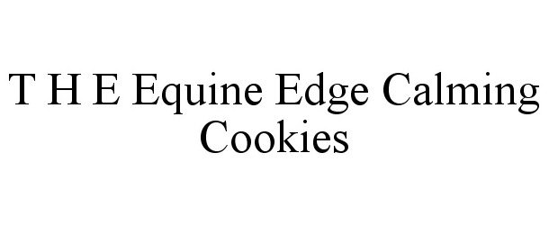  T H E EQUINE EDGE CALMING COOKIES