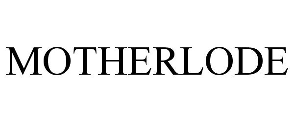 Trademark Logo MOTHERLODE