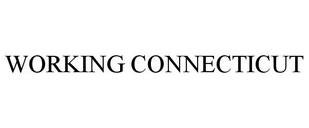 Trademark Logo WORKING CONNECTICUT