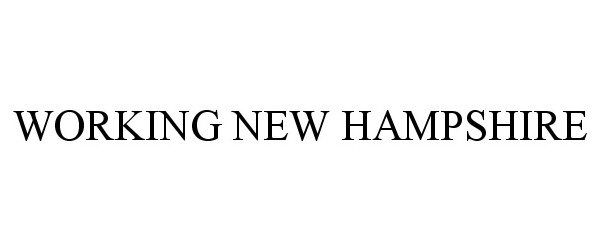 Trademark Logo WORKING NEW HAMPSHIRE