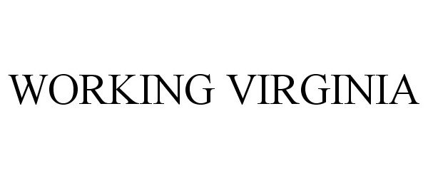 Trademark Logo WORKING VIRGINIA