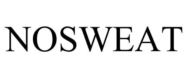 Trademark Logo NOSWEAT