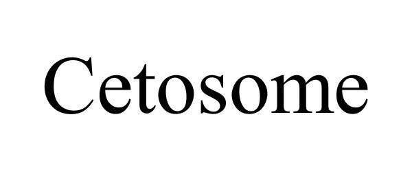  CETOSOME