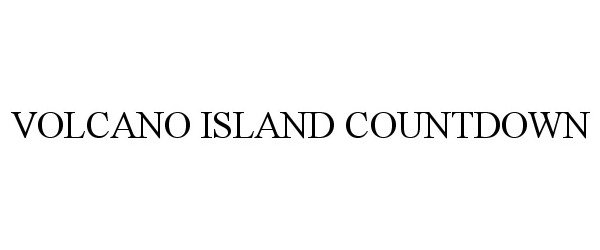  VOLCANO ISLAND COUNTDOWN