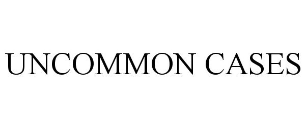 Trademark Logo UNCOMMON CASES