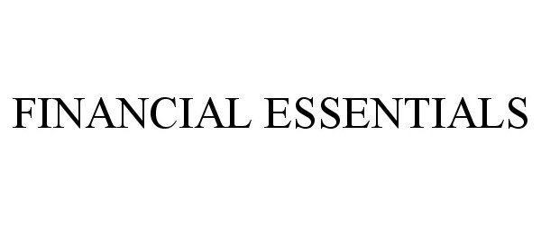 Trademark Logo FINANCIAL ESSENTIALS