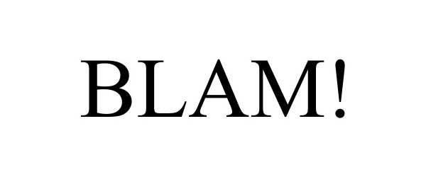 Trademark Logo BLAM!