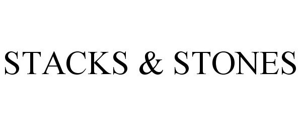 Trademark Logo STACKS &amp; STONES