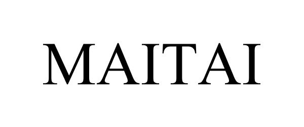 Trademark Logo MAITAI