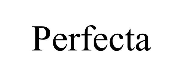 Trademark Logo PERFECTA