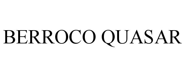 Trademark Logo BERROCO QUASAR