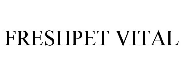 Trademark Logo FRESHPET VITAL