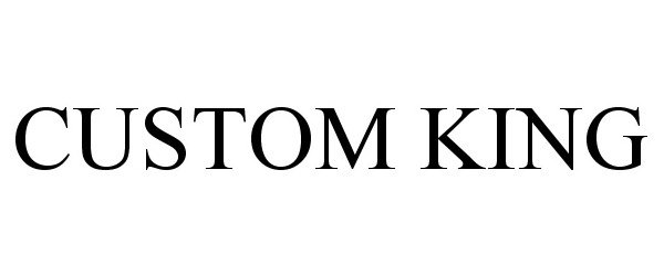 Trademark Logo CUSTOM KING