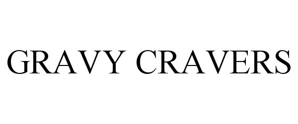  GRAVY CRAVERS