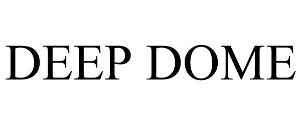 Trademark Logo DEEP DOME