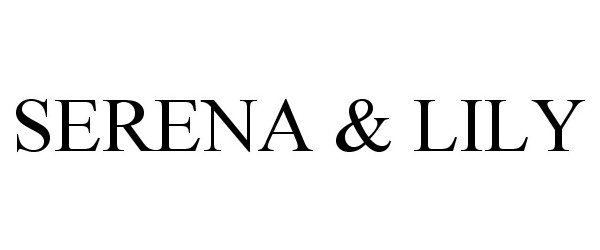 Trademark Logo SERENA &amp; LILY