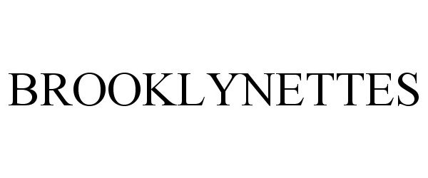 Trademark Logo BROOKLYNETTES