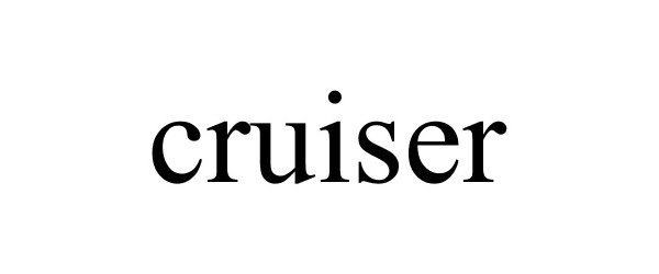 Trademark Logo CRUISER