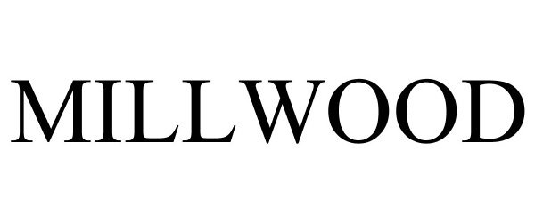 Trademark Logo MILLWOOD