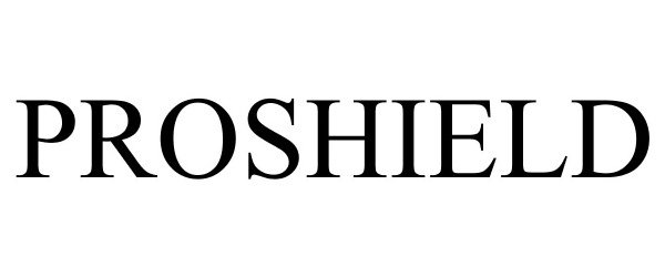 Trademark Logo PROSHIELD