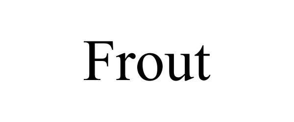 Trademark Logo FROUT