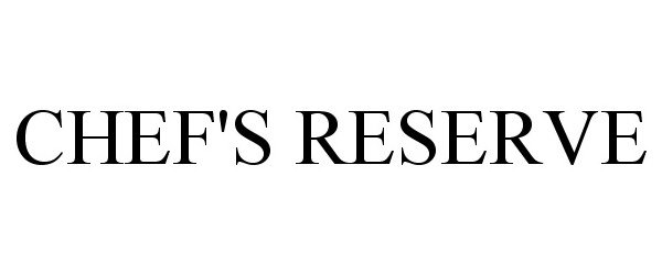 Trademark Logo CHEF'S RESERVE