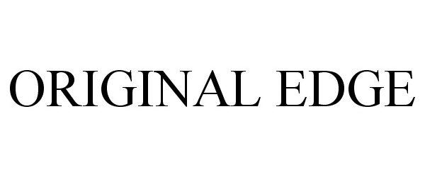 Trademark Logo ORIGINAL EDGE