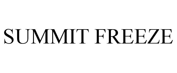 Trademark Logo SUMMIT FREEZE